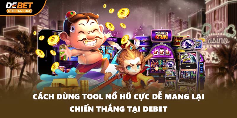 tool nổ hũ