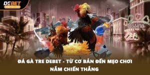 đá gà tre