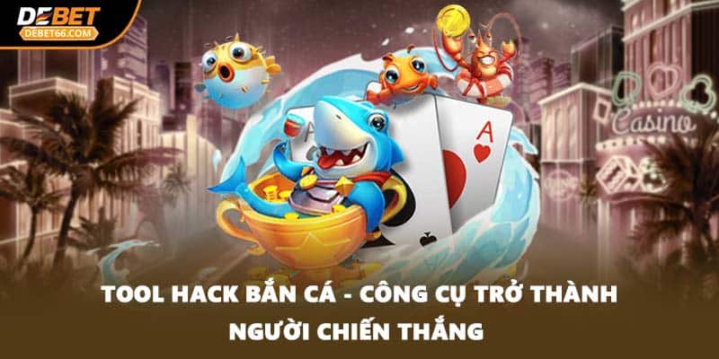 Tool hack bắn cá