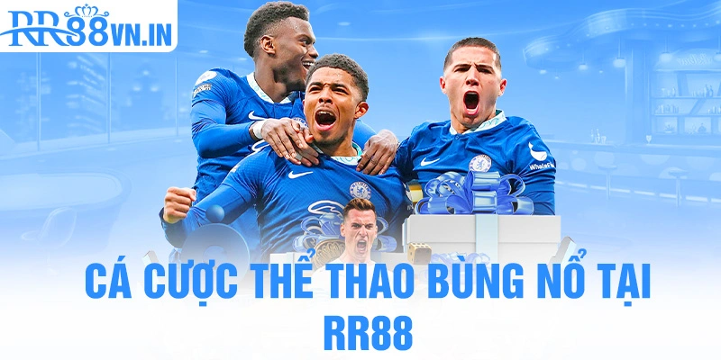ca-cuoc-the-thao-bung-no-tai-rr88