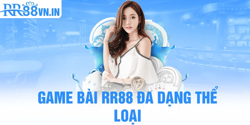 game-bai-rr88-da-dang-the-loai